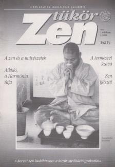 Szigeti György (szerk.) - Zen Tükör 1995. 3. évfolyam 2. szám [antikvár]