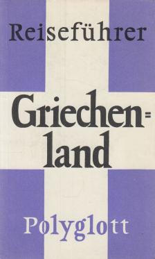 Schultz, Hans Johakim, Torben J. Meyer - Griechenland [antikvár]