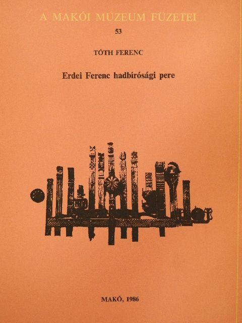Tóth Ferenc - Erdei Ferenc hadbírósági pere [antikvár]