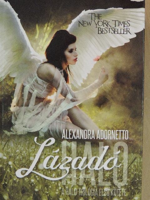 Alexandra Adornetto - Lázadó [antikvár]