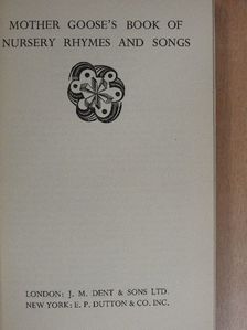 Mother Goose's Book of Nursery Rhymes and Songs [antikvár]