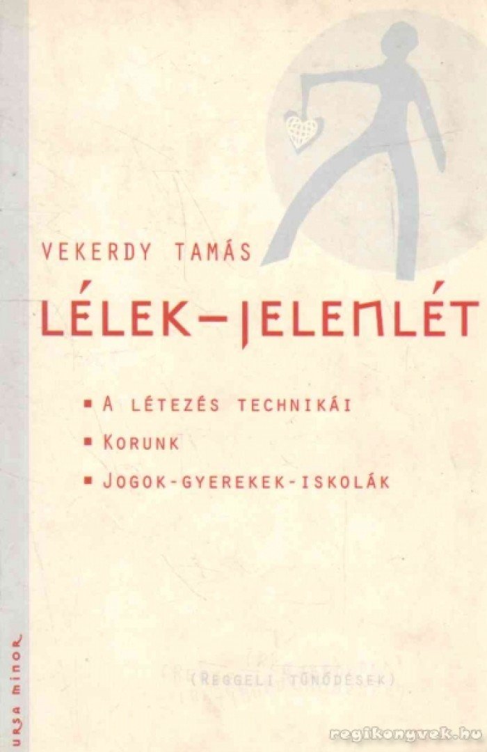 Vekerdy Tamás - Lélek-jelenlét [antikvár]