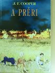 J. F. Cooper - A préri  [antikvár]