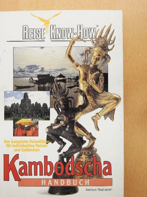 Andreas Neuhauser - Kambodscha-Handbuch [antikvár]