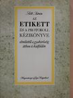 Dr. Sille István - Az etikett és a protokoll kézikönyve [antikvár]