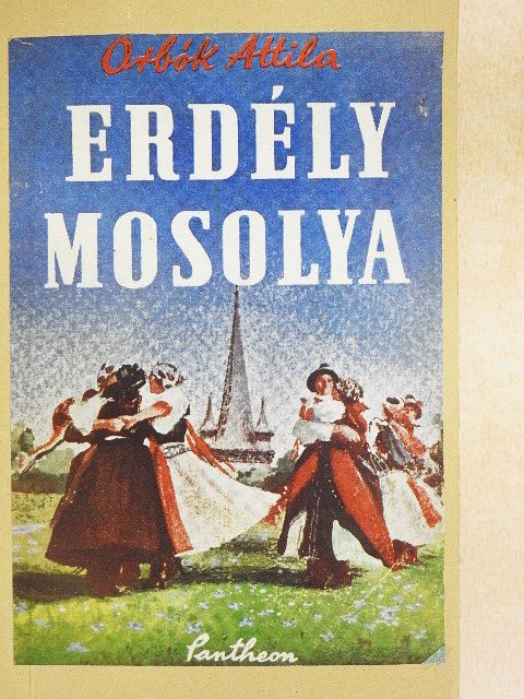 Orbók Attila - Erdély mosolya [antikvár]