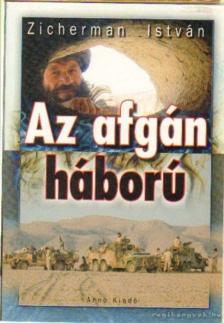 Zicherman István - Az afgán háború [antikvár]