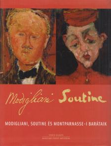BEKE LÁSZLÓ - Modigliani, Soutine és montparnasse-i barátaik [antikvár]