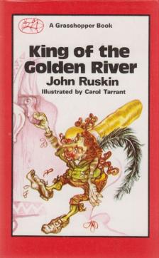 RUSKIN, JOHN - King of the Golden River [antikvár]