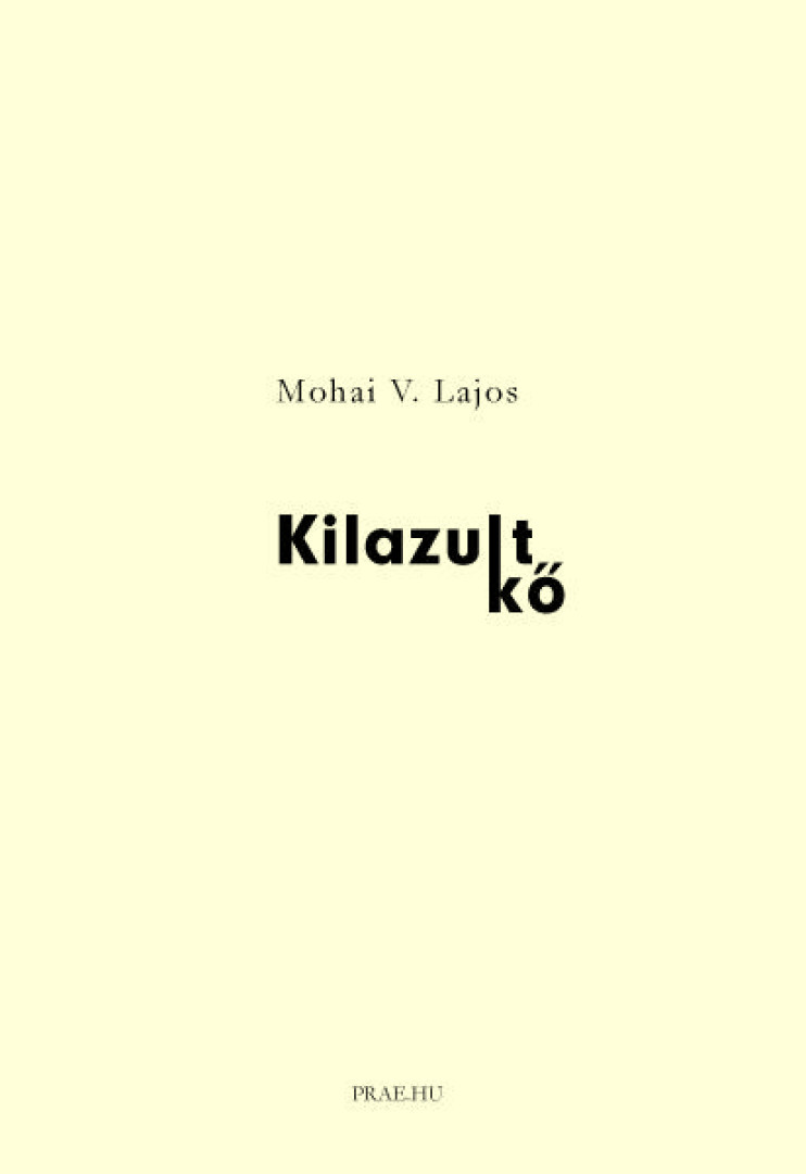 Mohai V. Lajos - Kilazult kő [antikvár]