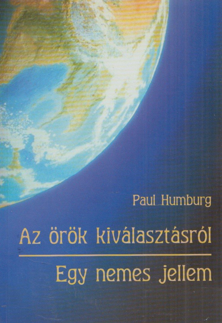 Paul Humburg - Az örök kiválasztásról [antikvár]