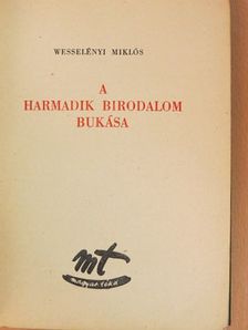 Wesselényi Miklós - A Harmadik Birodalom bukása [antikvár]