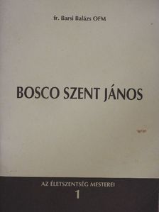 Barsi Balázs - Bosco Szent János [antikvár]