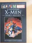 Joss Whedon - A lenyűgöző X-Men - Harci helyzet [antikvár]
