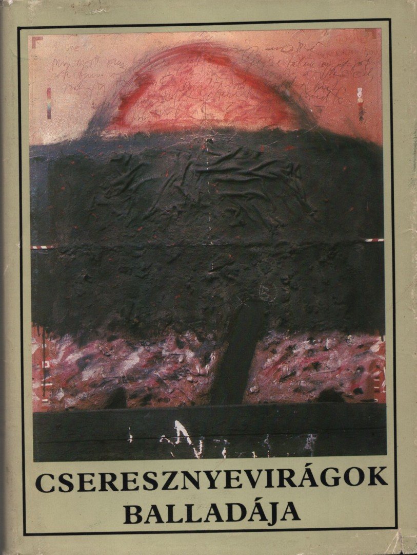 Cseresznyevirágok balladája [antikvár]