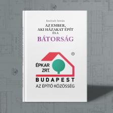 Szeivolt István - AZ EMBER, AKI HÁZAKAT ÉPÍT ÉS A BÁTORSÁG