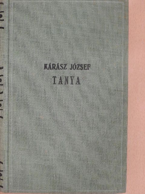 Kárász József - Tanya [antikvár]