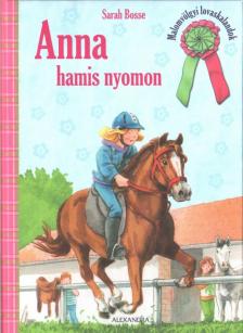 Sarah Bosse - Anna hamis nyomon [antikvár]
