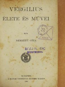 Némethy Géza - Vergilius élete és művei [antikvár]