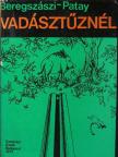 Beregszászi György - Vadásztűznél [antikvár]