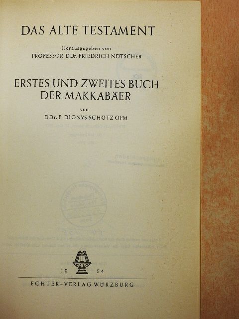 DDr. P. Dionys Schötz - Erstes und Zweites Buch der Makkabäer [antikvár]