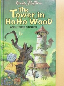 Enid Blyton - The Tower in Ho-Ho Wood and Other Stories [antikvár]