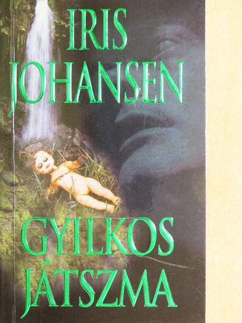 Iris Johansen - Gyilkos játszma [antikvár]
