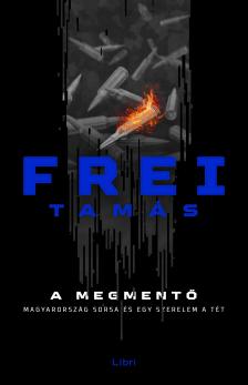 Frei Tamás - A megmentő [eKönyv: epub, mobi]