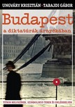 UNGVÁRY KRISZTIÁN - TABAJDI GÁBOR - Budapest a diktatúrák árnyékában [eKönyv: epub, mobi]