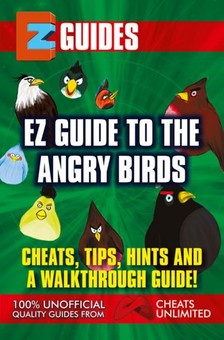 Mistress The Cheat - Guide To Angry Birds - Cheats Tips Hints and A walkthrough guide [eKönyv: epub, mobi]