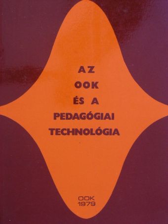 Nagy József - Az OOK és a pedagógiai technológia [antikvár]