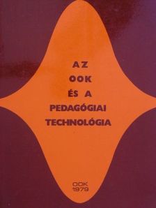 Nagy József - Az OOK és a pedagógiai technológia [antikvár]