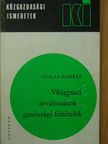Nyilas András - Világpiaci árváltozások-gazdasági feltételek [antikvár]