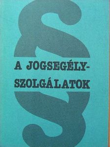 Dr. Zsiga László - A jogsegélyszolgálatok [antikvár]