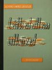 Ujvári Imre László - Láthatatlan ütközet [antikvár]