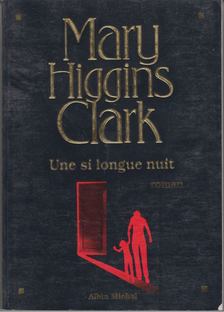 Mary Higgins Clark - Une si longue nuit [antikvár]