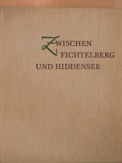 Lothar Kempe - Zwischen Fichtelberg und Hiddensee [antikvár]