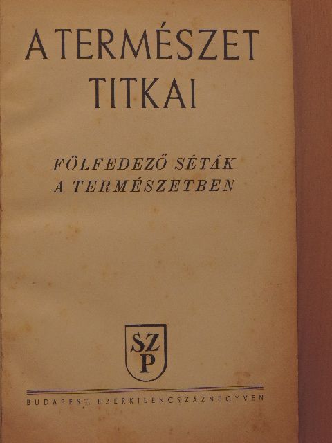 Dr. Donáth Gyula - A természet titkai [antikvár]