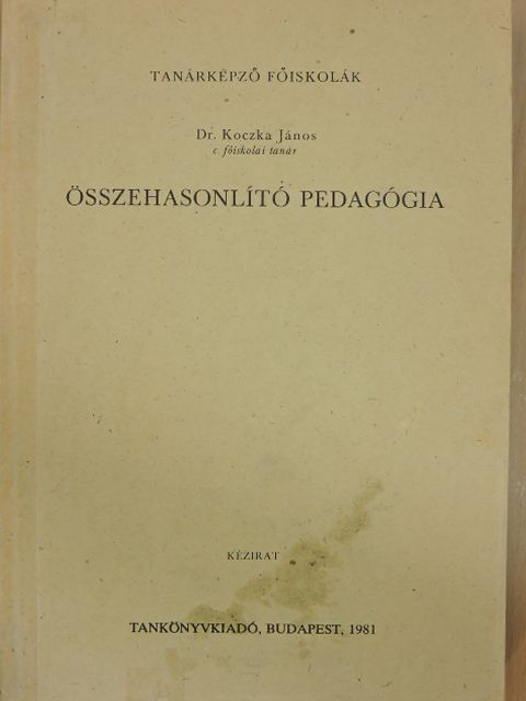 Dr. Koczka János - Összehasonlító pedagógia [antikvár]