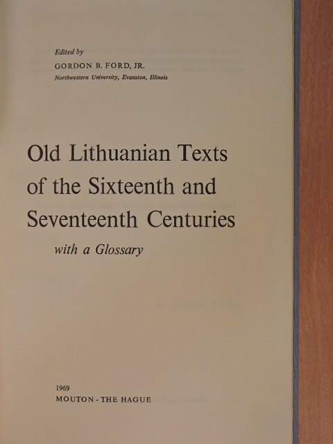 Jonas Bretkunas - Old Lithuanian Texts of the Sixteenth and Seventeenth Centuries with a Glossary [antikvár]
