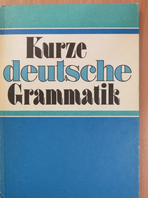 Dr. Gerhard Schreinert - Kurze deutsche Grammatik [antikvár]