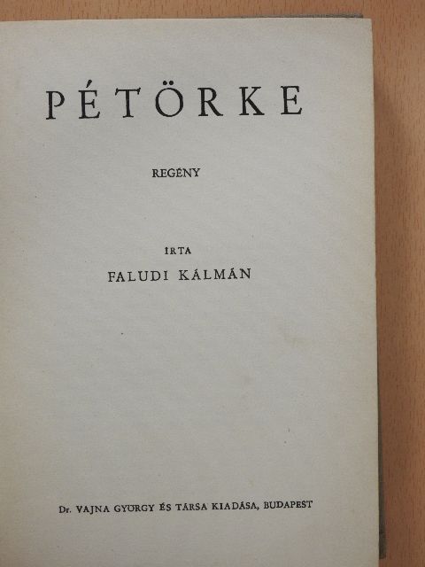 Faludi Kálmán - Pétörke [antikvár]