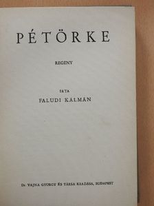 Faludi Kálmán - Pétörke [antikvár]