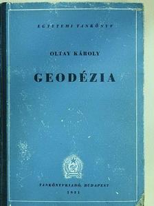 Oltay Károly - Geodézia [antikvár]