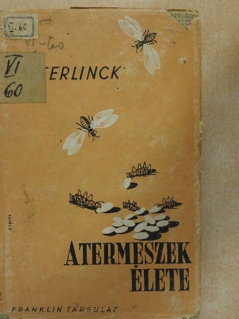 Maurice Maeterlinck - A termeszek élete [antikvár]