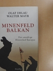 Olaf Ihlau - Minenfeld Balkan [antikvár]
