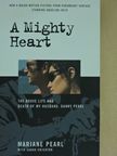 Mariane Pearl - A Mighty Heart [antikvár]
