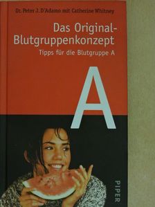 Catherine Whitney - Das Original-Blutgruppenkonzept [antikvár]
