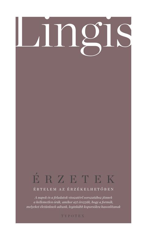 Alphonso Lingis - Érzékelés: az érzékenység értelme