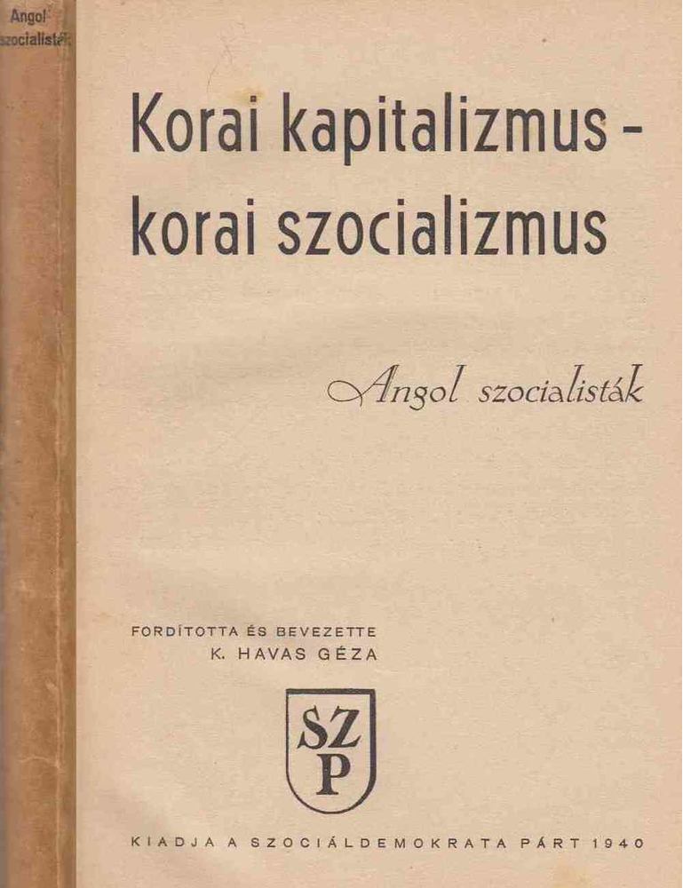 Korai kapitalizmus - korai szocializmus [antikvár]
